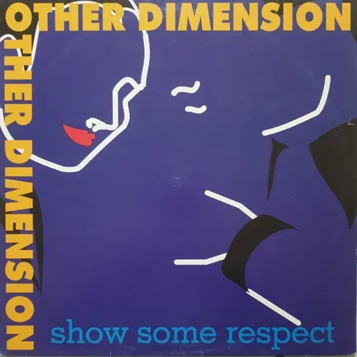 Other Dimension - Show some respect (Maxi-Single)