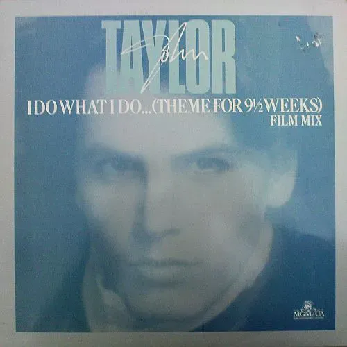 Taylor John - I do what I do...(Theme for 9 1/2 Weeks) (Maxi-Single)
