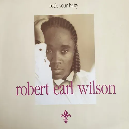 Wilson Robert Earl - Rock your baby (Maxi-Single)