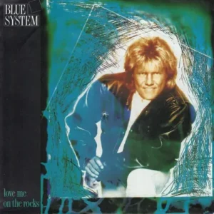 Blue System - Love me on the rocks (nur Cover)
