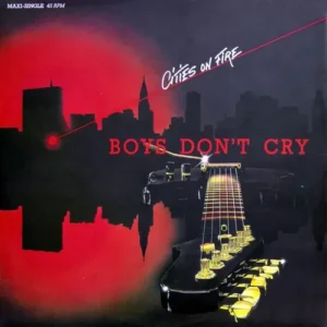 Boys Don't Cry - Cities on fire (Maxi-Single)