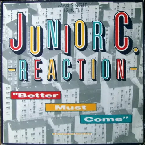 Junior C. Reaction - Better must come (Maxi-Single)
