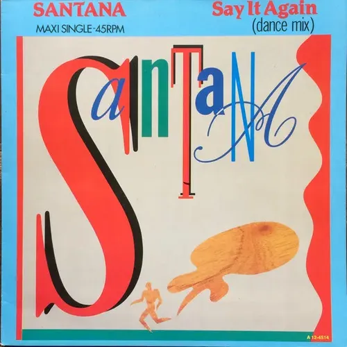 Santana - Say it again (Maxi-Single)