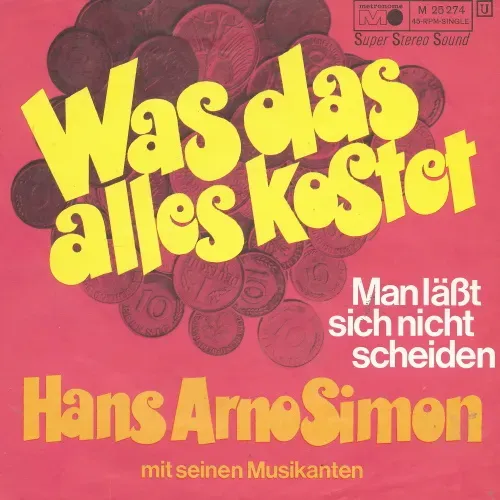 Simon Hans Arno - Was das alles kostet (nur Cover)
