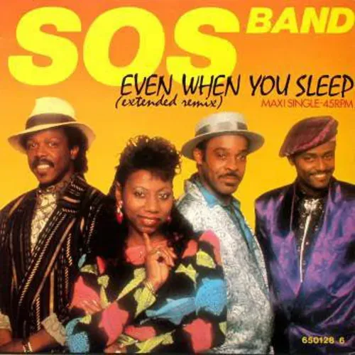 SOS Band - Even when you sleep (Maxi-Single)