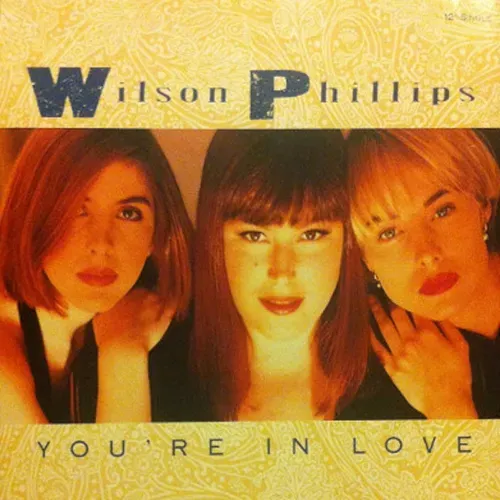 Wilson Phillips - You're in love (Maxi-Single)