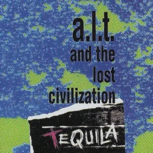 A.L.T. & Lost Civilization - Tequila (Maxi-Single)