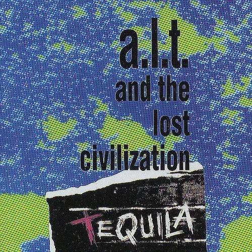 A.L.T. & Lost Civilization - Tequila (Maxi-Single)