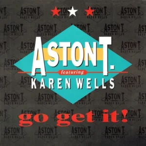 Aston T. - Go get it! (Maxi-Single)