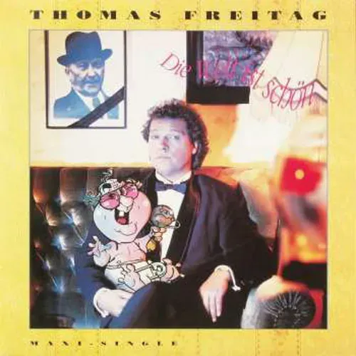 Freitag Thomas - Die Welt ist schön (Maxi-Single)