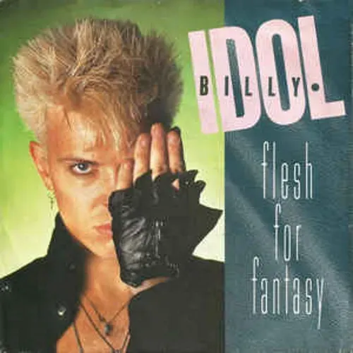 Idol Billy - Flesh for fantasy (nur Cover)
