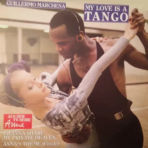 Marchena Guillermo - My love is a Tango (Maxi-Single)
