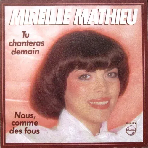 Mathieu Mireille - Tu chanteras demain (FR)