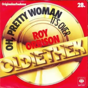 Orbison Roy - Oh, pretty woman (RI-Oldiethek 28.)