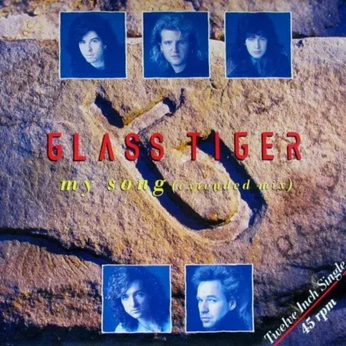 Glass Tiger - My song (Maxi-Single)