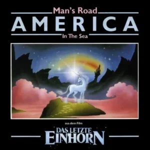 America - Man's road (aus dem Film das letzte Einhorn)