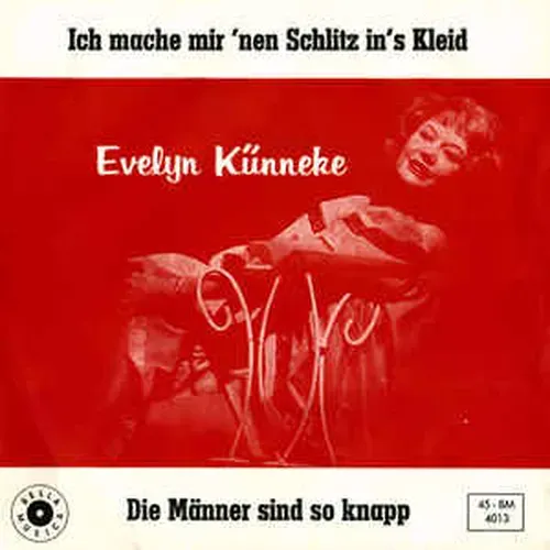 Künneke Evelyn - Ich mache mir 'nen Schlitz in's Kleid