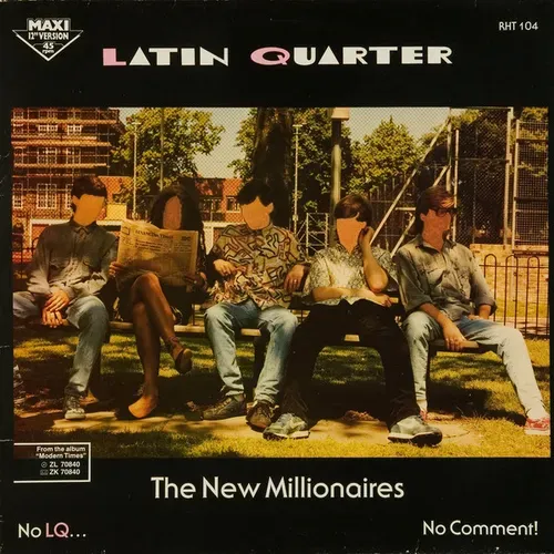 Latin Quarter - The New Millionnaires (Maxi-Single)