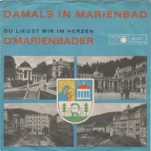 D' Marienbader - Damals in Marienbad