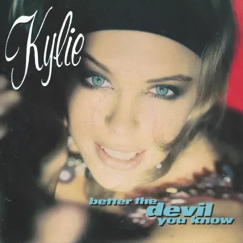 Kylie - Better the devil you know (nur Cover)