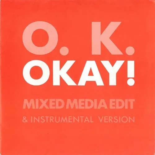 O.K. - Okay!