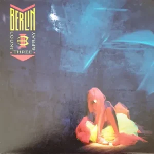 Berlin - Count three and pray (LP-CAN)
