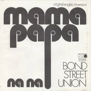 Bond Street Union - Mama papa (nur Cover)