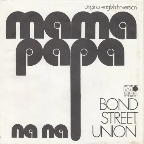Bond Street Union - Mama papa (nur Cover)