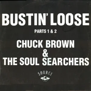 Brown Chuck & Soul Searchers - Bustin' loose  (Maxi-Single-UK)