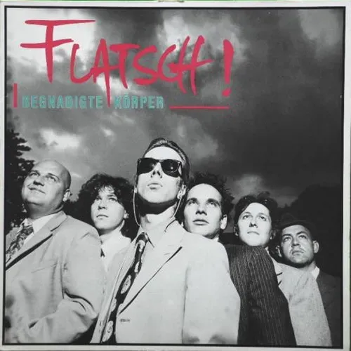 Flatsch - Begnadigte Körper (LP)
