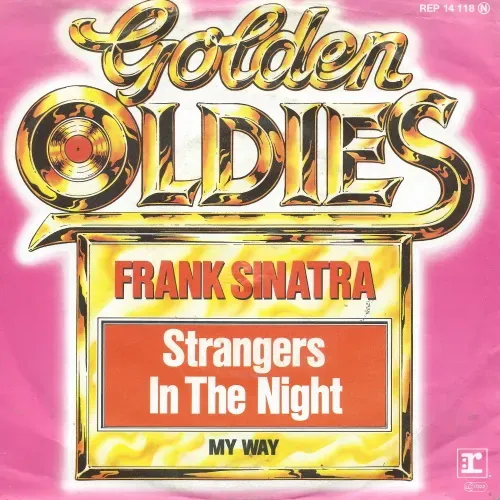 Sinatra Frank - Strangers in the night / My way (RI -Golden Oldies)