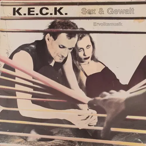 K.E.C.K. - Sex & Gewalt (LP)