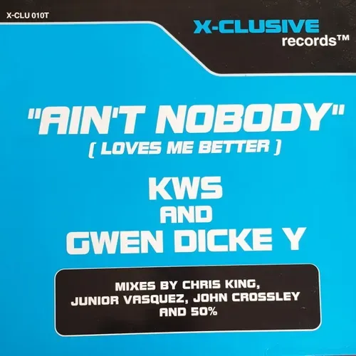 KWS & Dickey Gwen - Ain't nobody (Loves me better) (Maxi-Single-UK)