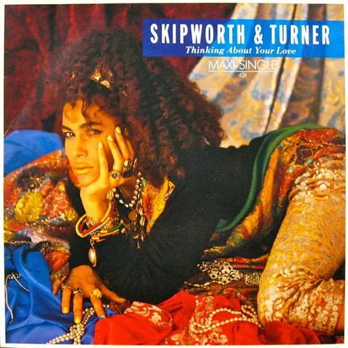 Skipworth & Turner - Thinking about your love (Maxi-Single)