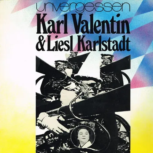 Valentin Karl & Karlstadt Liesl - Unvergessen (LP)