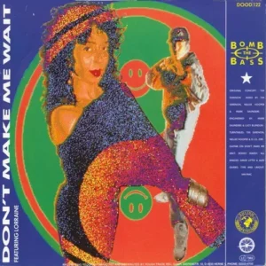 Bomb the Bass - Don't make me wait (Maxi-Single)