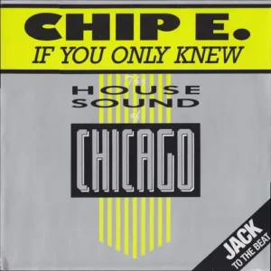 Chip E. - If you only knew (Maxi-Single)