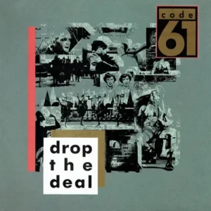 Code 61 - Drop the deal (Maxi-Single)