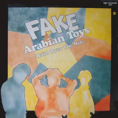 Fake - Arabian toys / Rain over the Nile (Maxi-Single)