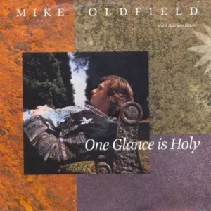 Oldfield Mike - One glance is holy (mit Adrian Belew) (nur Cover)