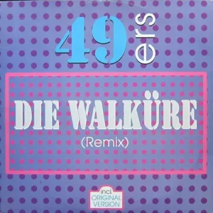 49ers - Die Walküre (Maxi-Single)