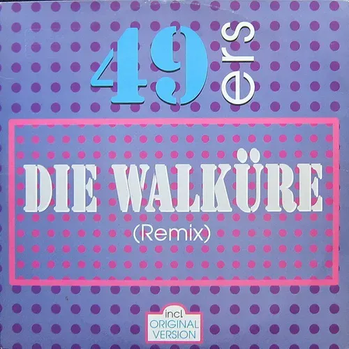 49ers - Die Walküre (Maxi-Single)