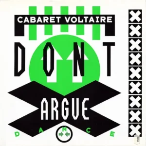 Cabaret Voltaire - Don't argue (Maxi-Single-UK)