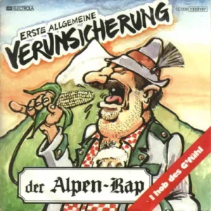 Erste Allgemeine Verunsicherung (EAV) - Der Alpen-Rap (nur Cover)