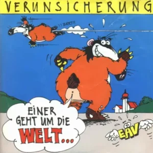 Erste Allgemeine Verunsicherung (EAV) - Einer geht um die Welt (AT - nur Cover)
