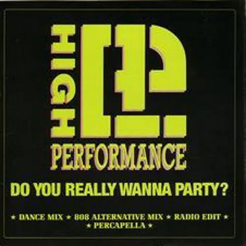 High Performance - Do you really wanna party? (Maxi-Single - Weissmuster)
