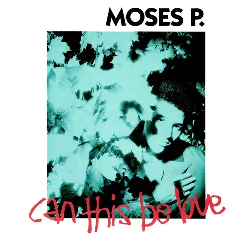 Moses P. - Can this be love (Maxi-Single)