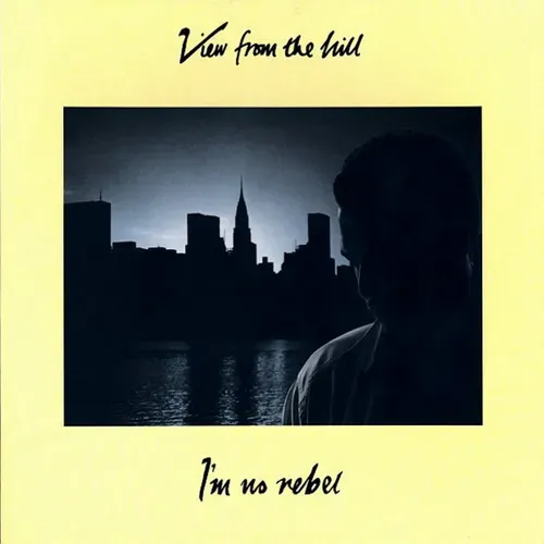 View from the Hill - I'm no rebel (Maxi-Single-NL)