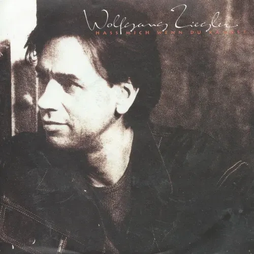 Ziegler Wolfgang - Hass mich wenn Du kannst