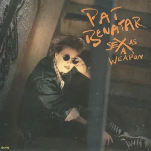 Benatar Pat - Sex as a weapon (nur Cover)